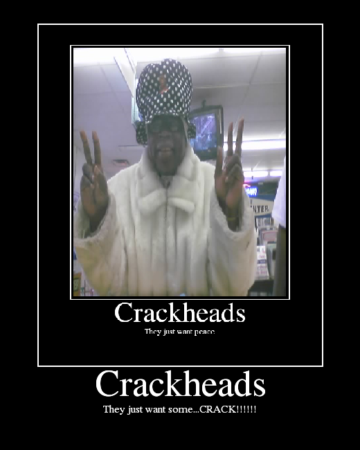 They just want some...CRACK!!!!!!