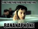 RING RING RING RING RING..BANANA PHONE!