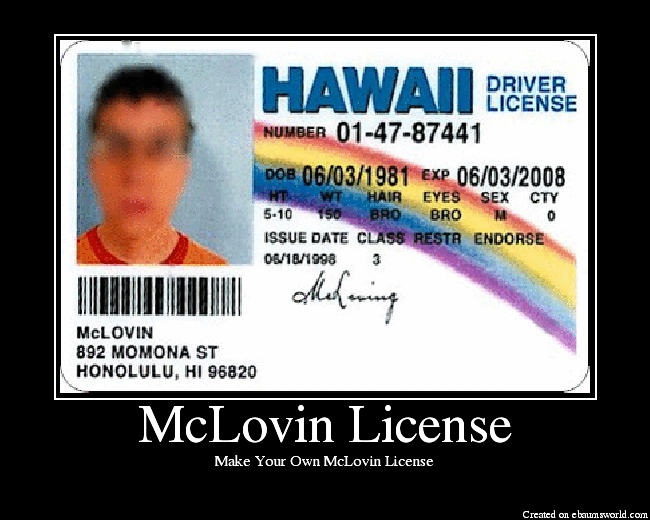 Make Your Own McLovin License