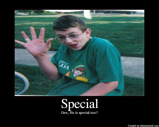 Gee, He is special too!!