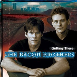 Kevin Bacon - The Bacon Brothers