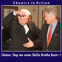Boris Yeltsin and Bill Clinton are chilling like true gangstas.