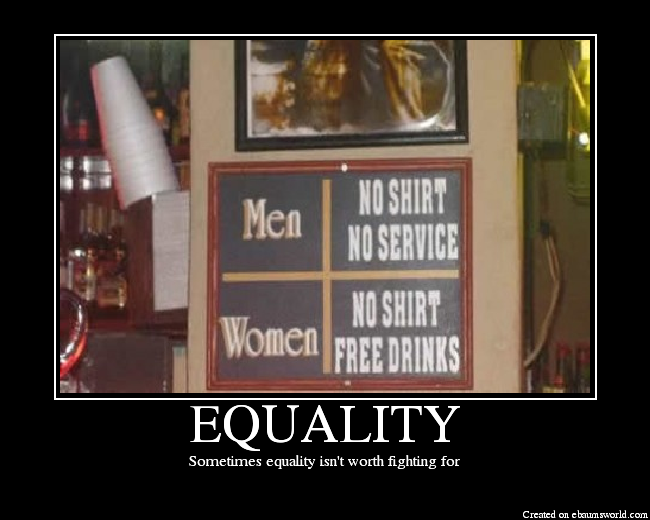 Sometimes equality isn't worth fighting for