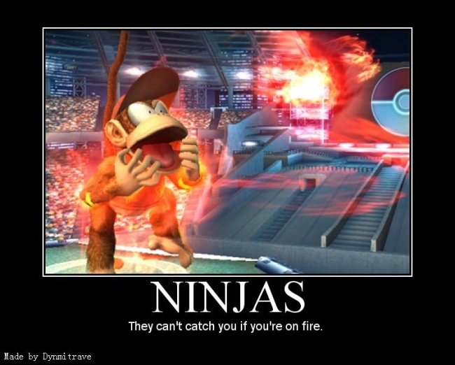 Ninjas:
They can't catch you if you're on fire.