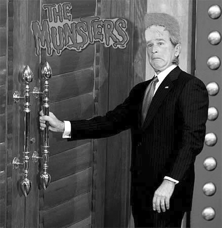 Bush trying out for the Munsters.