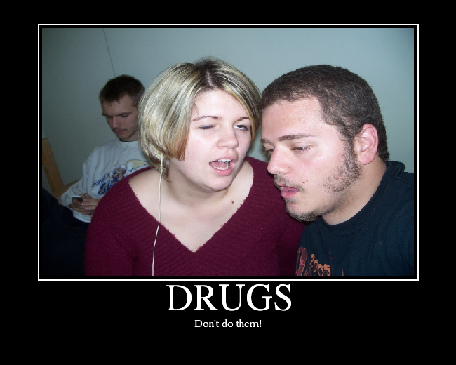 DRUGS - Picture | eBaum's World