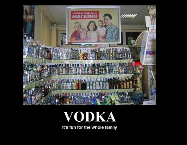 Apparently, anyone can drink vodka in Russia.