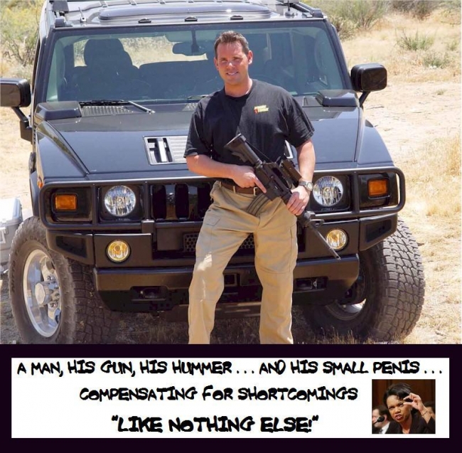 A Man, his Gun, his Hummer... and his Small Penis. Compensating for Shortcomings... Like Nothing Else!