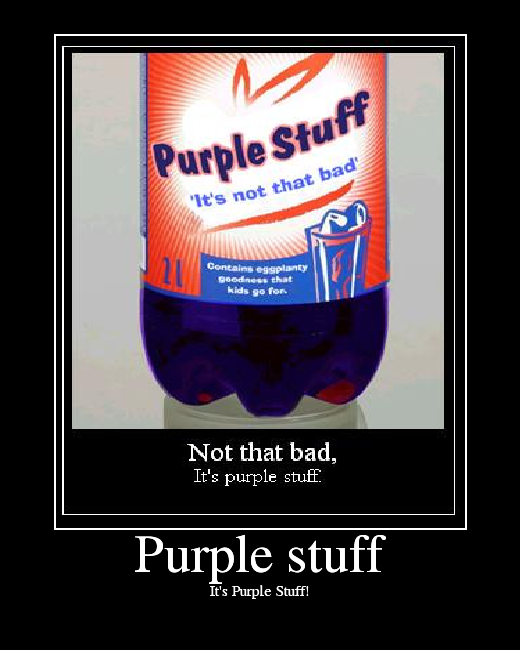 It's Purple Stuff!