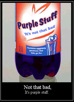 It's Purple Stuff!