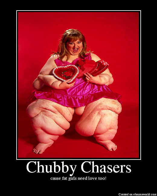 Chubby Chasers. 