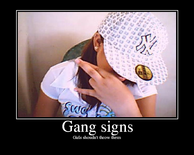 Gang signs - Picture | eBaum's World