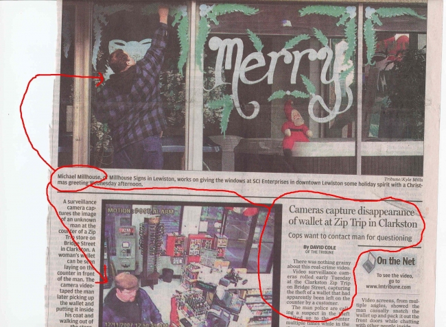 This was on the front page of the Lewiston Morning Tribune on 12/13/2007. Do you think this guy got caught?