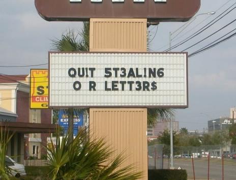 They should've stolen ALL the vowels just to see how the owners would improvise.