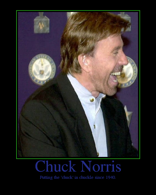 Putting the 'chuck' in chuckle since 1940.