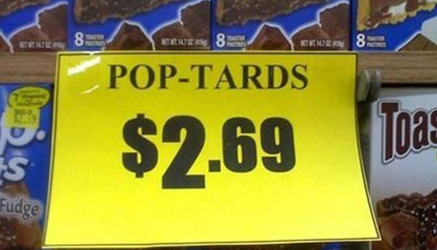 grocery store funny signs - ate fudge Chocolate Fudge Chocolate fudge tare S'mores & Eenry Ger 8 PopTards $2.69 Fudge 8.