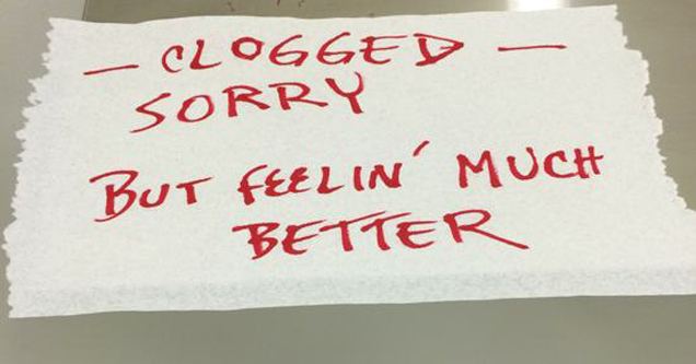 funny sorry notes - Clogged Sorry But Feelin Much Better