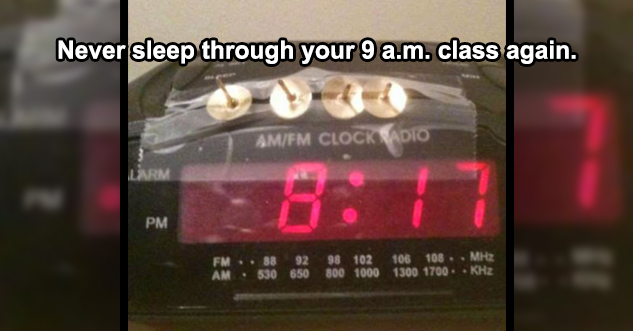 Pictured: thumb tacks on the snooze button of an alarm clock. Text: Never sleep through your 9 am class again.