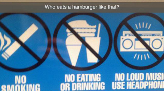 signage - Oro Ini No Smoking No Eating No Loud Musi. Or Drinking Use Headphone Who eats a hamburger that?