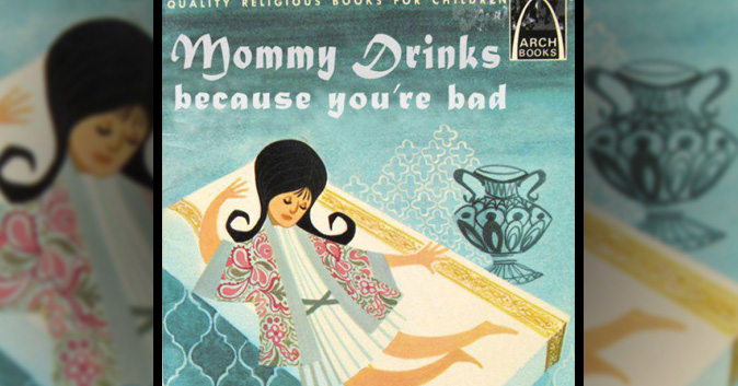 book title: Mommy drinks because you're bad. Pictured: book cover with a woman laying on a bed in her clothes.