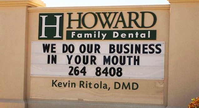 howard family dental we do our business in your mouth