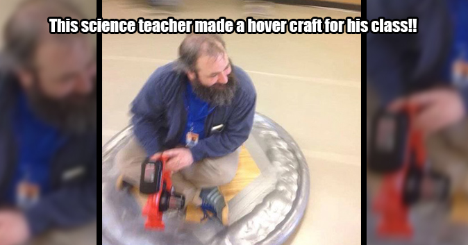 This science teacher made a hover craft for his class.