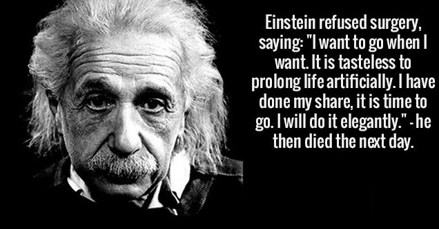 einstein refused surgery and died next the day