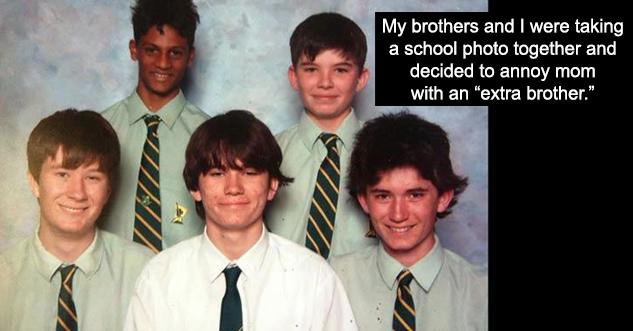 Text reads: My brothers and I were taking a school photo together and decided to annoy mom with an 'extra brother.' The pic includes six white kids and one indian kid.