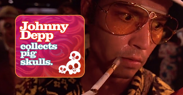 Pic of Johnny Depp from Fear and Loathing in Las Vegas. Text: Collects pig skulls.