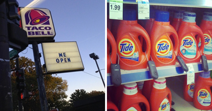 taco bell sign that says, 'we open.' other side has Tide bottles in a store, each with locks on them.