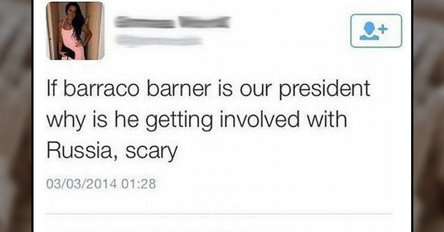 stupid twitter comments - If barraco barner is our president why is he getting involved with Russia, scary 03032014 1,618 589 Favorites 27 20