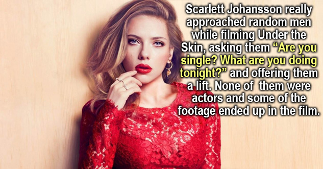 scarlett johansson beautiful - Scarlett Johansson really approached random men while filming Under the Skin 2013, asking them 