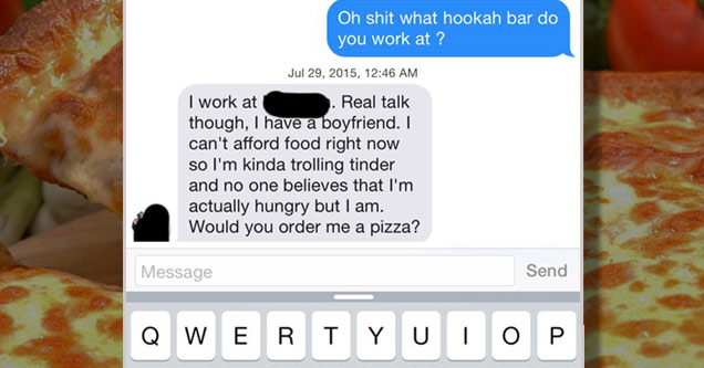 Moocher Chick Gets Rekt on Tinder | rekt tinder - ..000 At&T 1 10% 0 4 Oh shit what hookah bar do you work at ? , I work at Real talk though, I have a boyfriend. I can't afford food right now so I'm kinda trolling tinder and no one believes that I'm actua