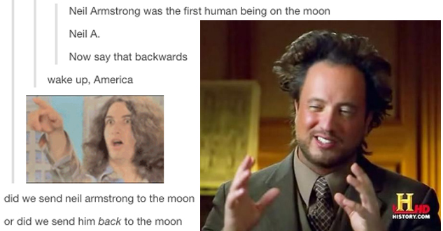 Tumblr - kids these days meme - ws For che Tube Purewithe Cumberbatches widrice Neil Armstrong was the first human being on the moon Na Now say that backwards wake na did we sende rong to the moon or did we send him back to the moon