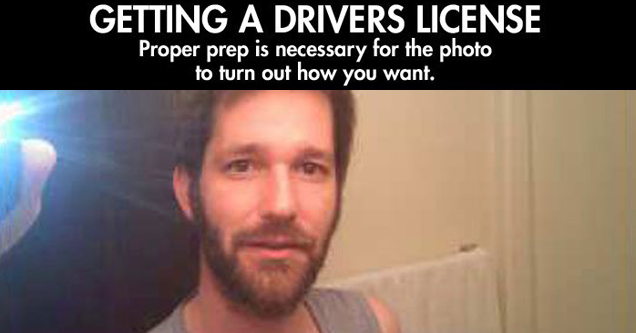 man pranks dmv - Getting A Drivers License Proper prep is necessary for the photo to turn out how you want. One month of unchecked growth is the canvas to work with...