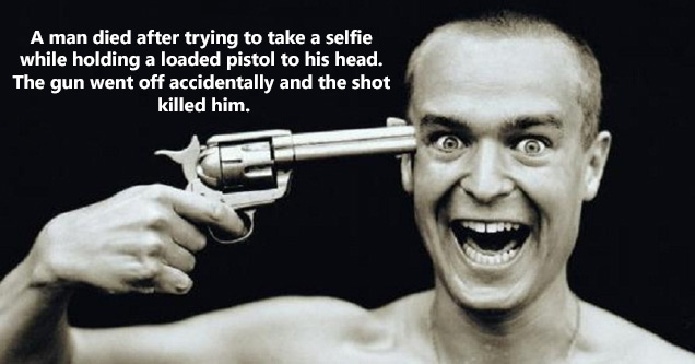 25 People Who Died While Trying To Take A Selfie