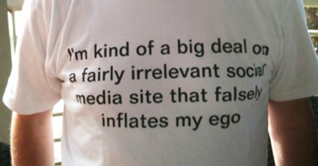 sad life facts - funny - I'm kind of a big deal on a fairly irrelevant sociar media site that falsely inflates my ego