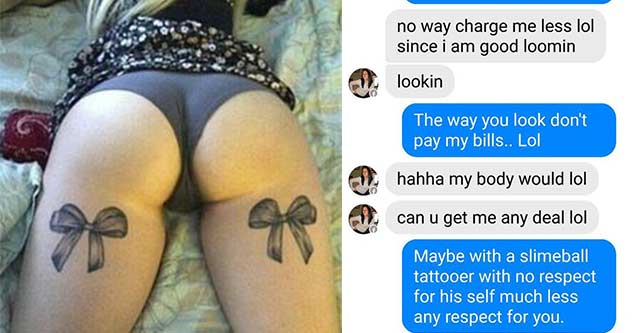 Girl Gets Owned After Attempting To Trade Her Body For A Tattoo