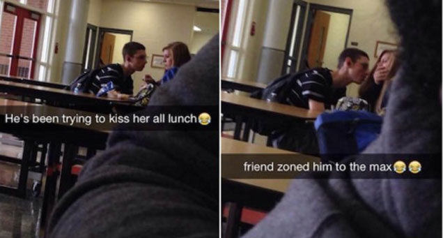 snapchat embarrassed - He's been trying to kiss her all lunch friend zoned him to the max