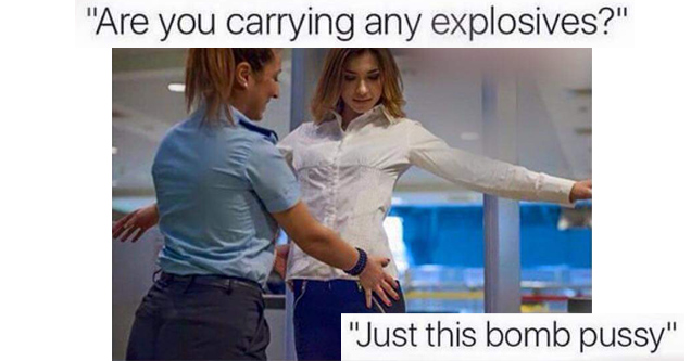 you carrying any explosives meme -