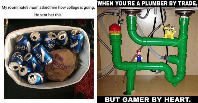 cobalt blue - My roommate's mom asked him how college is going. He sent her this. | you had one job meme - When You'Re A Plumber By Trade, JamesnGames But Gamer By Heart.