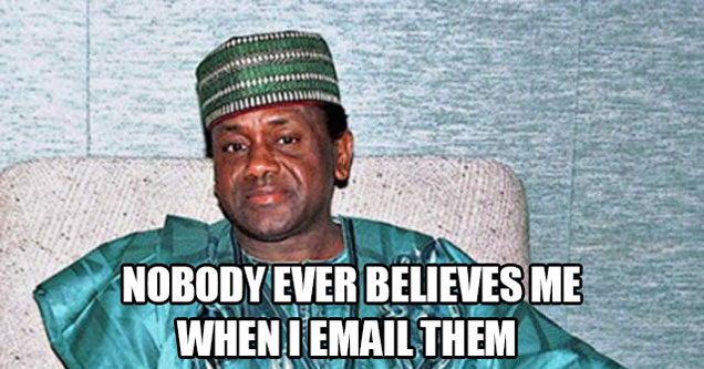 Hilarious meme of a Nigerian prince complaining that no body ever believes it when he emails them.