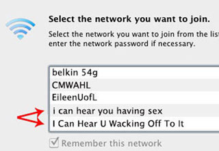 Well, that'll get your neighbors attention! If you are tired of your neighbors stealing your WiFi, eating into your bandwidth, and overall just being cheapskates, an aptly named WiFi connection will be all you need to get the message across. Or a flaming bag of sh*t on their doorsteps, both work. But regardless the bigger issue at hand is why no one has made a TV series that puts together the best such examples, and invite the people involved to hear the story behind the WiFi name, like a mix between Tosh.0 and Dr. Phil. Some of the people on this next list with <a href=https://cheezburger.com/1591301/50-of-the-most-miserably-unfortunate-names-ever-to-bestowed-upon-people>unfortunate names</A> they just should have changed the second they were christened. 