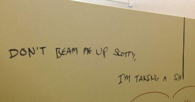 don't beam me up scotty writing on bathroom stall