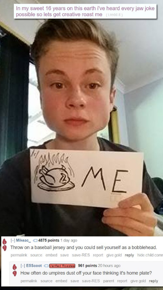 Reddit Roast Me Pics That Are Both Cruel And Hilarious Funny