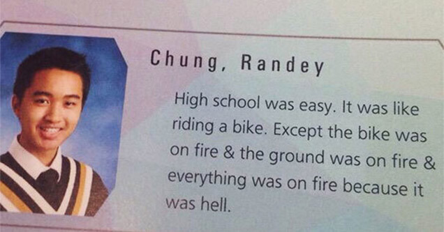 23 Funny Yearbook Quotes Totally Worth Getting In Trouble For.
