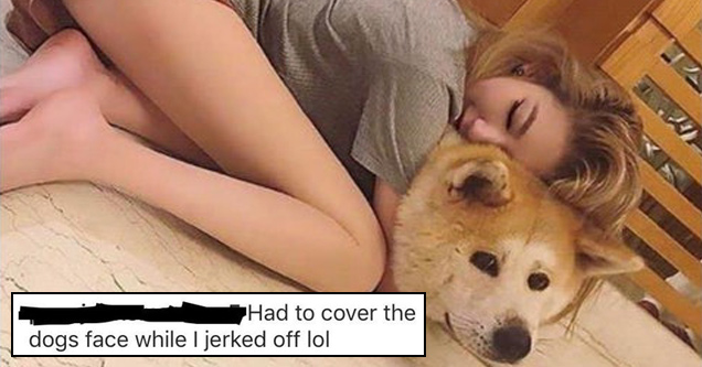 girl hugging dog with text about masturbating