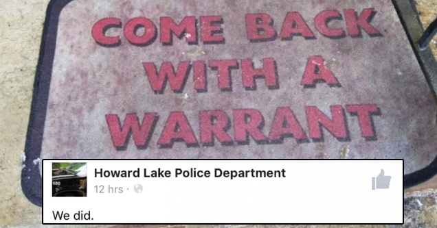 floor - Howard Lake Police Department 12 hrs We did. Come Back With A Warrant