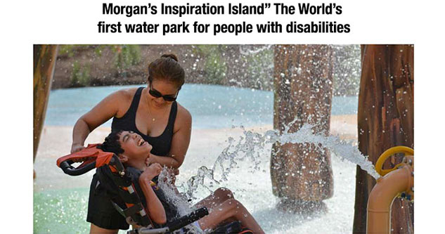 Morgan's Inspiration Island - world's first water park for kids with disabilities