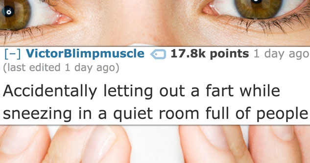 15 Embarrassing Things That Are Hilarious When Not Happening to You